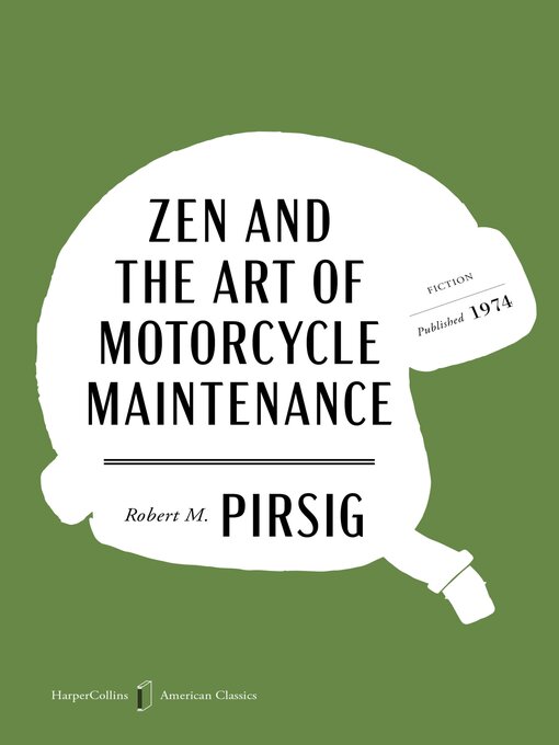 Zen and the Art of Motorcycle Maintenance (eBook): An Inquiry Into Values